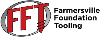 Farmersville Foundation Tooling